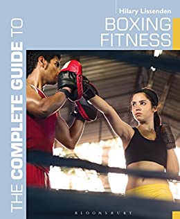 The Complete Guide to Boxing Fitness:  A non-contact boxing training manual [2013] - Original PDF